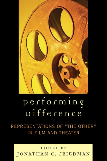 Book cover of: Performing Difference. By: Jonathan C. Friedman