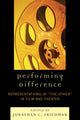 Book cover of: Performing Difference. By: Jonathan C. Friedman