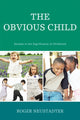 Book cover of: Obvious Child. By: Roger M. Neustadter