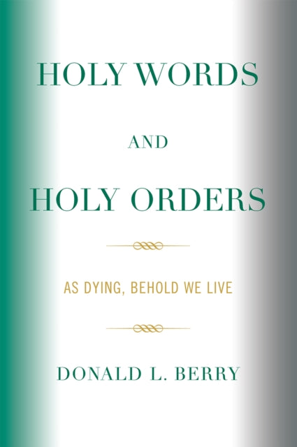 Book cover of: Holy Words and Holy Orders. By: Donald L. Berry