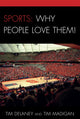 Book cover of: Sports: Why People Love Them!. By: Tim Delaney