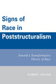 Book cover of: Signs of Race in Poststructuralism. By: Robert Young