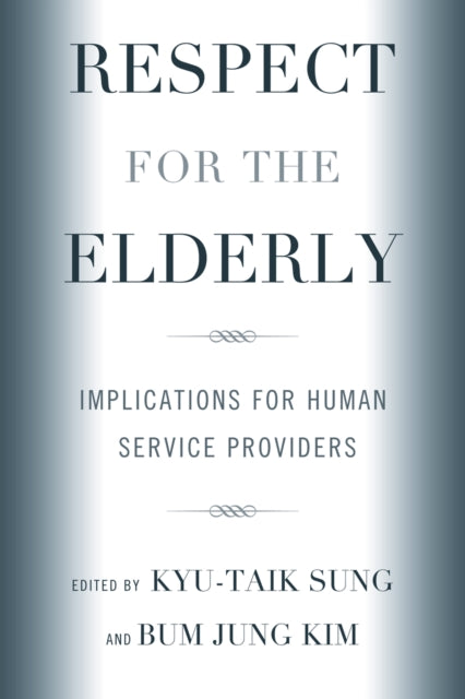 Book cover of: Respect for the Elderly. By: Kyu-t'ak Sŏng