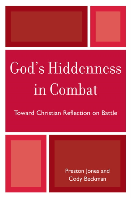 Book cover of: God's Hiddenness in Combat. By: Jones, Preston