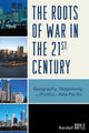 Book cover of: Roots of War in the 21st Century. By: Randall Jordan Doyle