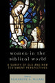 Book cover of: Women in the Biblical World. By: Elizabeth A. McCabe