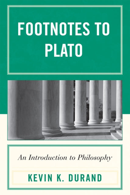 Book cover of: Footnotes to Plato. By: Kevin K. J. Durand