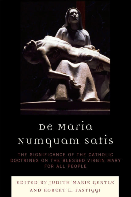 Book cover of: De Maria Numquam Satis. By: Judith Marie Gentle