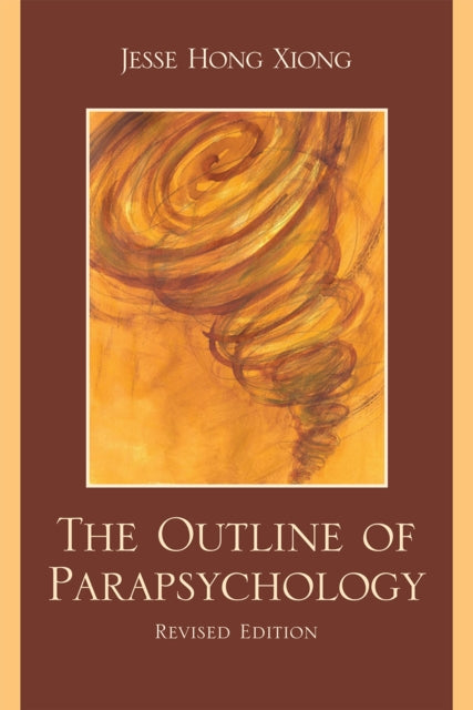 Book cover of: Outline of Parapsychology. By: Jesse Hong Xiong