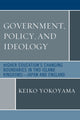 Book cover of: Government, Policy, and Ideology. By: Keiko Yokoyama