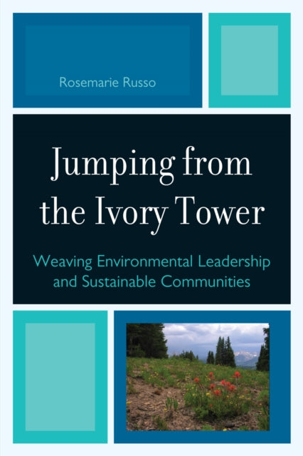 Book cover of: Jumping from the Ivory Tower. By: Rosemarie Russo