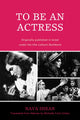 Book cover of: To Be an Actress. By: Nava Shan