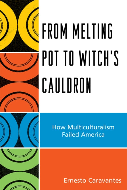Book cover of: From Melting Pot to Witch's Cauldron