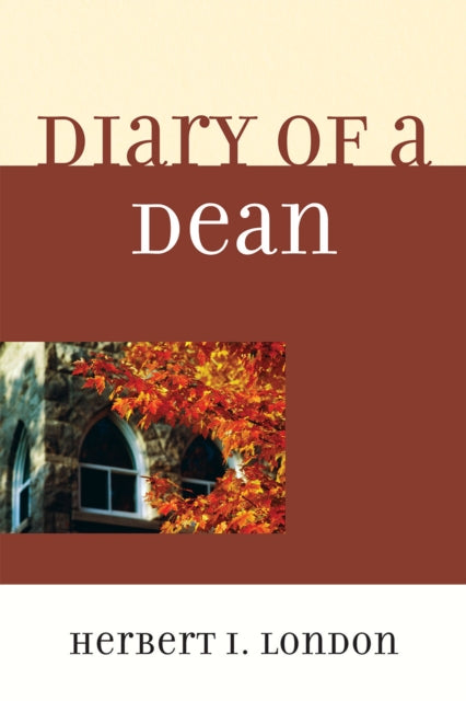 Book cover of: Diary of a Dean. By: Herbert I. London