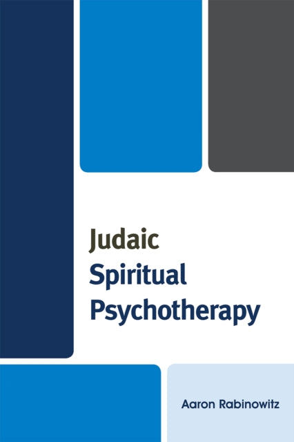 Book cover of: Judaic Spiritual Psychotherapy