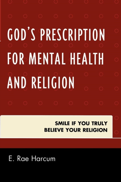 Book cover of: God's Prescription for Mental Health and Religion. By: E. Rae Harcum