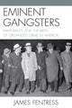 Book cover of: Eminent Gangsters. By: James Fentress