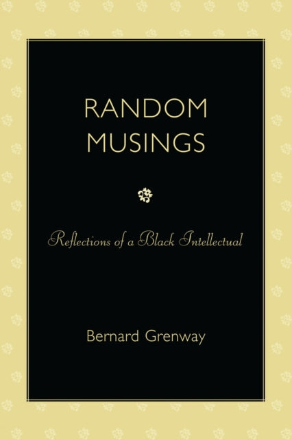 Book cover of: Random Musings. By: Bernard Grenway