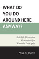 Book cover of: What Do You Do Around Here Anyway?. By: Paul R. Smith