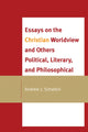 Book cover of: Essays on the Christian Worldview and Others Political, Literary, and Philosophical