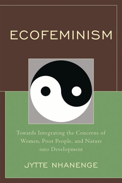 Book cover of: Ecofeminism. By: Jytte Nhanenge