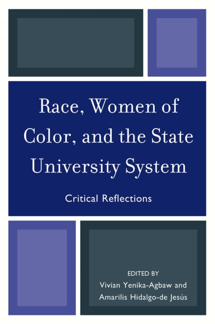 Book cover of: Race, Women of Color, and the State University System