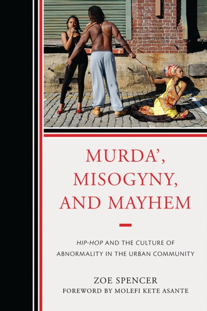 Book cover of: Murda', Misogyny, and Mayhem. By: Zoe Spencer
