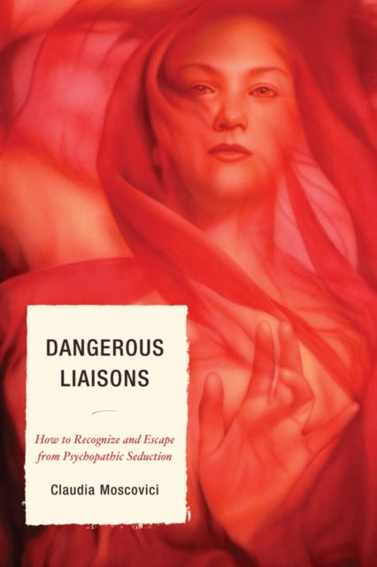 Book cover of: Dangerous Liaisons. By: Claudia Moscovici