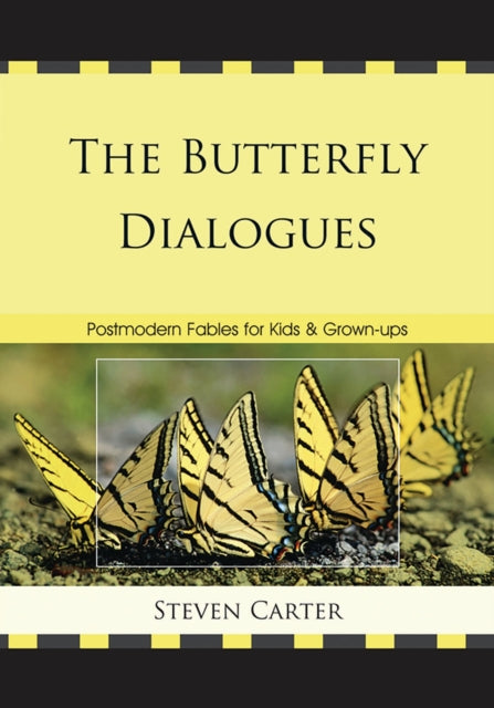 Book cover of: Butterfly Dialogues. By: Steven Carter