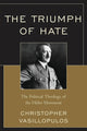Book cover of: Triumph of Hate. By: Christopher Vasillopulos