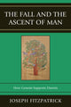 Book cover of: Fall and the Ascent of Man