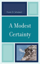 Book cover of: Modest Certainty