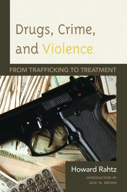 Book cover of: Drugs, Crime and Violence. By: Howard Rahtz
