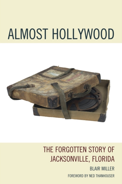 Book cover of: Almost Hollywood. By: Blair Miller