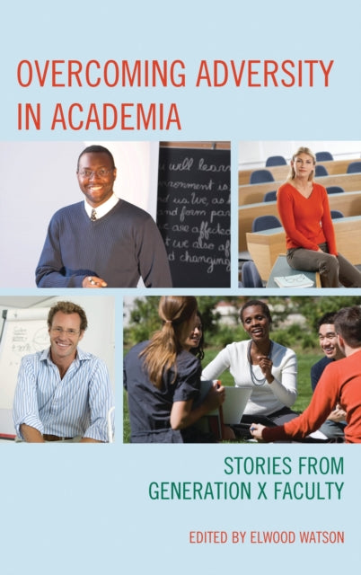 Book cover of: Overcoming Adversity in Academia