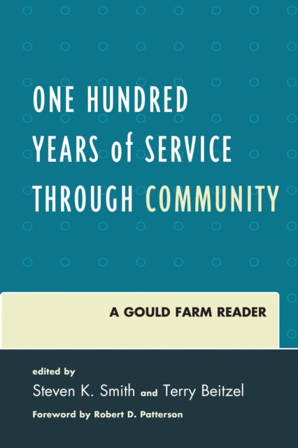 Book cover of: One Hundred Years of Service Through Community. By: Steven K. Smith