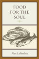 Book cover of: Food for the Soul. By: Alex Laperchia