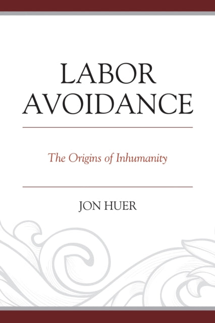 Book cover of: Labor Avoidance. By: Jon Huer