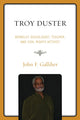 Book cover of: Troy Duster. By: John F. Galliher