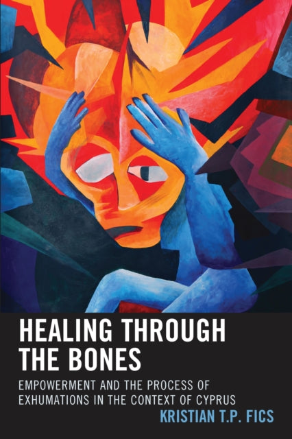 Book cover of: Healing through the Bones. By: Kristian T. P. Fics