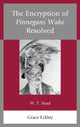 Book cover of: Encryption of Finnegans Wake Resolved. By: Grace Eckley