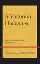 Book cover of: Victorian Holocaust. By: Mohammad Gholi Majd