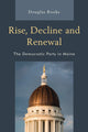 Book cover of: Rise, Decline and Renewal. By: Douglas Rooks