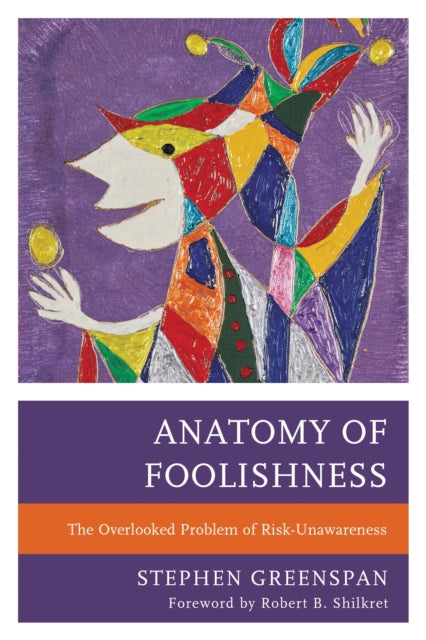 Book cover of: Anatomy of Foolishness. By: Stephen Greenspan