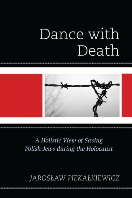 Book cover of: Dance with Death. By: Jaroslaw Piekalkiewicz