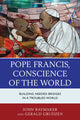 Book cover of: Pope Francis, Conscience of the World. By: John Raymaker
