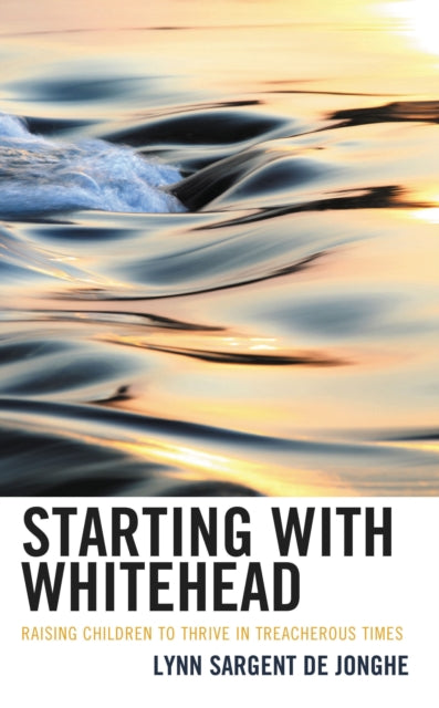 Book cover of: Starting with Whitehead. By: Lynn Sargent De Jonghe