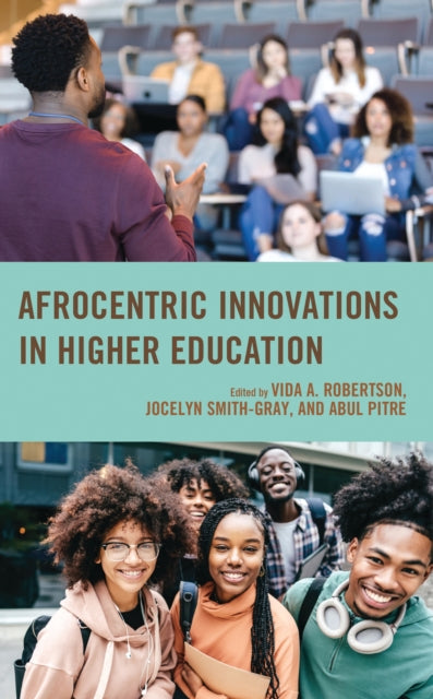 Book cover of: Afrocentric Innovations in Higher Education. By: Vida A. Robertson