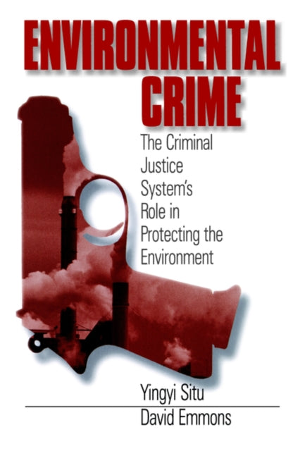 Book cover of: Environmental Crime. By: Yingyi Situ