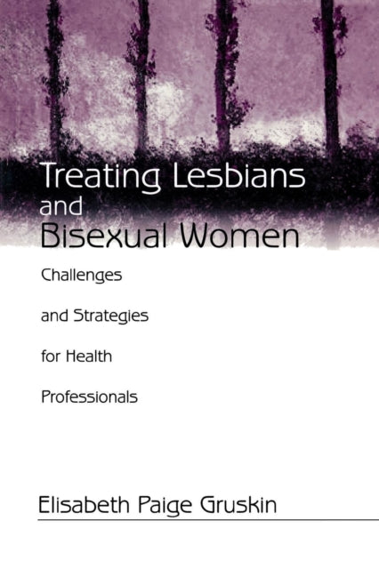 Book cover of: Treating Lesbians and Bisexual Women. By: Elisabeth Paige Gruskin